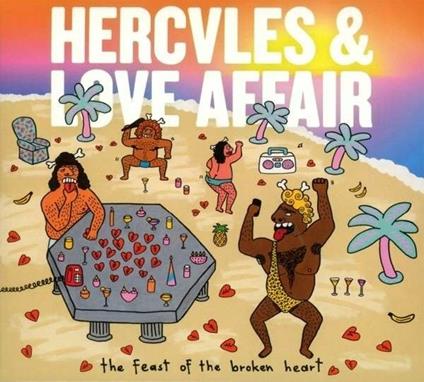 The Feast of the Broken Heart - CD Audio di Hercules and Love Affair