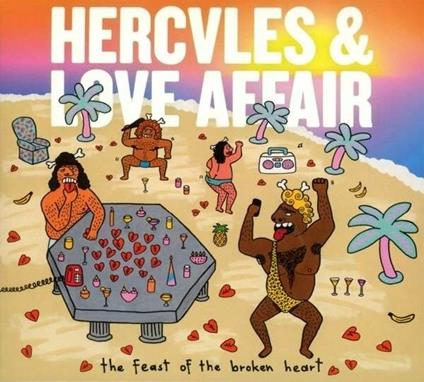 The Feast of the Broken Heart - CD Audio di Hercules and Love Affair