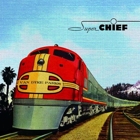 Super Chief - CD Audio di Van Dyke Parks