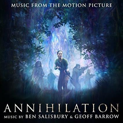 Annihilation (Colonna sonora) - CD Audio di Geoff Barrow,Ben Salisbury