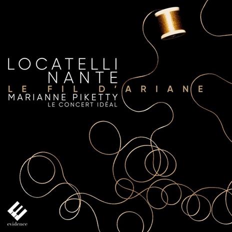 Le fil d'Ariane - CD Audio di Pietro Locatelli,Alex Nante,Le Concert Idéal,Marianne Piketty