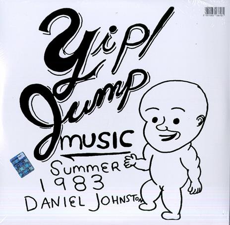 Continued Story, Hi, How Are You - Yip/Jump Music - Vinile LP di Daniel Johnston - 2