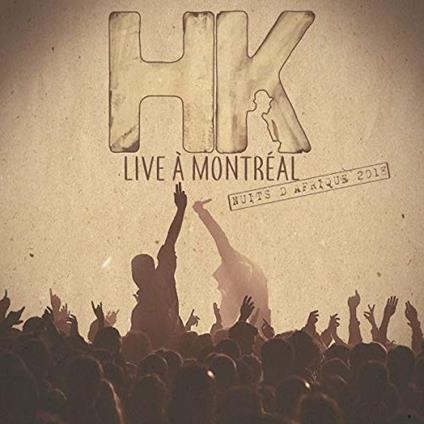 Live a Montreal - CD Audio di Hk