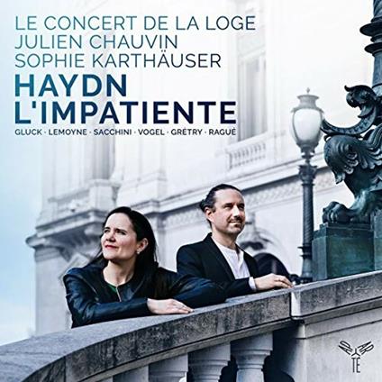 L'impatiente - CD Audio di Franz Joseph Haydn,Sophie Karthäuser,Julien Chauvin,Le Concert de la Loge