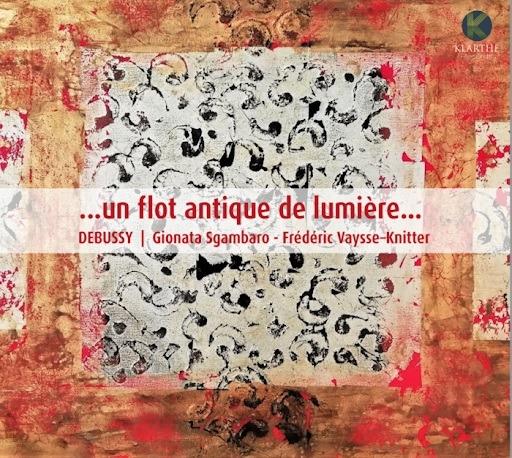 Un flot antique de lumiere... - CD Audio di Claude Debussy