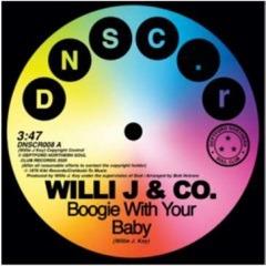 Boogie with Your Baby - Vinile 7'' di Willi J. and Co.
