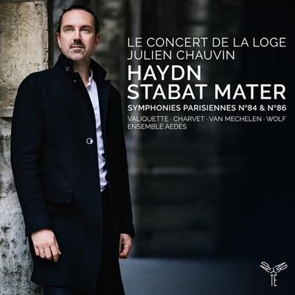 Symphonies vols. 5 & 6: Stabat Mater - Symphonies Paris - CD Audio di Franz Joseph Haydn,Julien Chauvin,Le Concert de la Loge