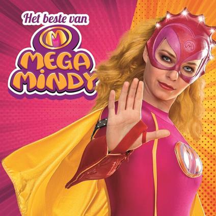 Het Beste Van Mega Mindy - CD Audio di Mega Mindy