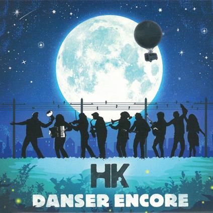 Danser Encore - CD Audio Singolo di Hk