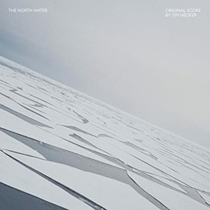 The North Water (Colonna Sonora) - CD Audio di Tim Hecker