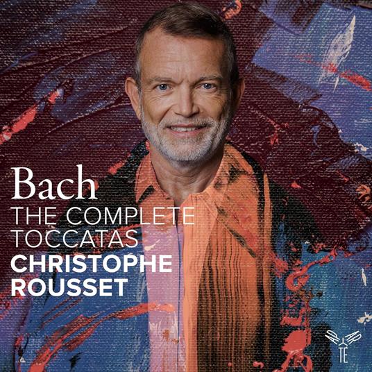 The Complete Toccatas - CD Audio di Johann Sebastian Bach,Christophe Rousset