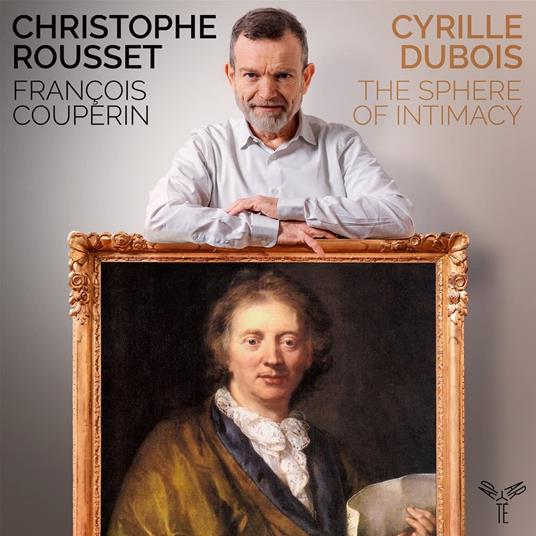 Sphere Of Intimacy - CD Audio di François Couperin,Christophe Rousset,Les Talens Lyriques,Cyrille Dubois