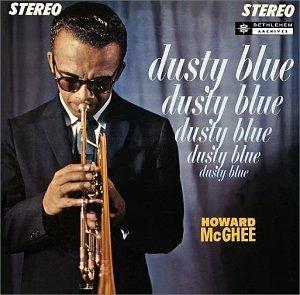 Dusty Blue - Vinile LP di Howard McGhee