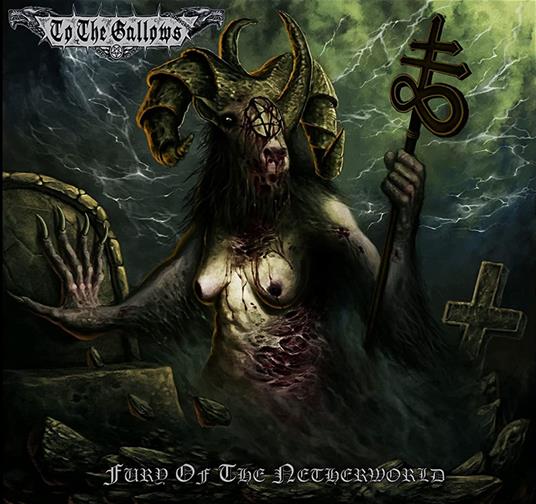 To The Gallows - Fury Of The Netherworld - Vinile LP