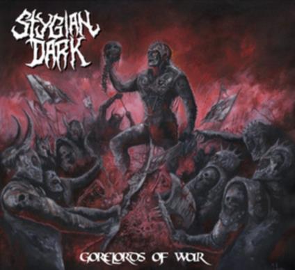 Gorelords Of War - CD Audio di Stygian Dark