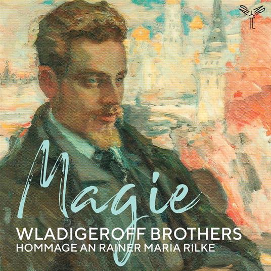 Magie. Hommage An Rainer Maria Rilke - CD Audio di Wladigeroff Brothers