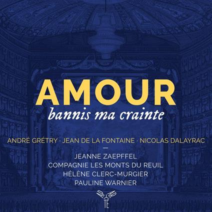 Amour Bannis Ma Crainte - CD Audio di Jeanne Zaepffel