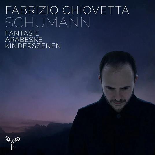 Fantasie in C Major Op.17 - Arabeske - Kinderszenen - CD Audio di Robert Schumann,Fabrizio Chiovetta