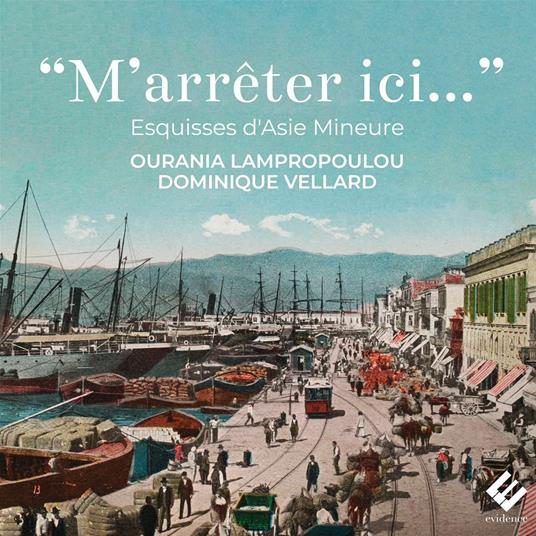 M'Arrêter Ici (Esquisses d'Asie Mineure) - CD Audio di Dominique Vellard