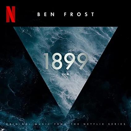 1899. The Netflix Series (Colonna Sonora) - CD Audio di Ben Frost