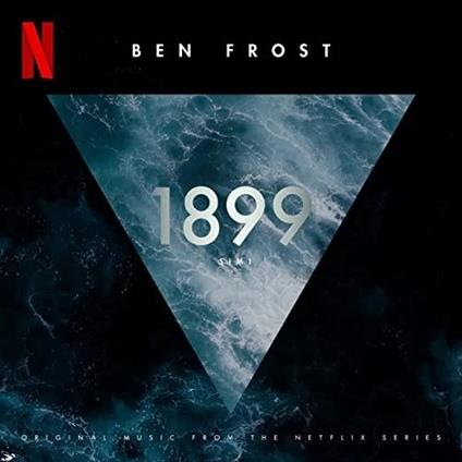 1899. The Netflix Series (Colonna Sonora) - Vinile LP di Ben Frost