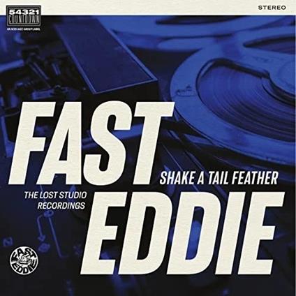 Shake A Tail Feather - Vinile LP di Fast Eddie