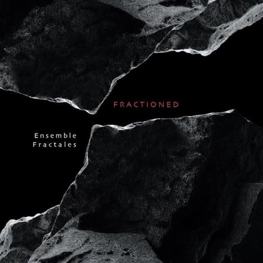 Fractionated - CD Audio di Ensemble Fractales