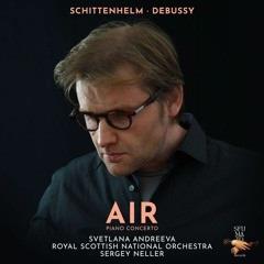 Air - CD Audio di Claude Debussy,Christian Schittenhelm,Royal Scottish National Orchestra,Svetlana Andreeva