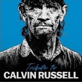 Tribute To Calvin Russell - Vinile LP