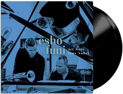 Esho Funi - Vinile LP di Jef Neve,Teus Nobel
