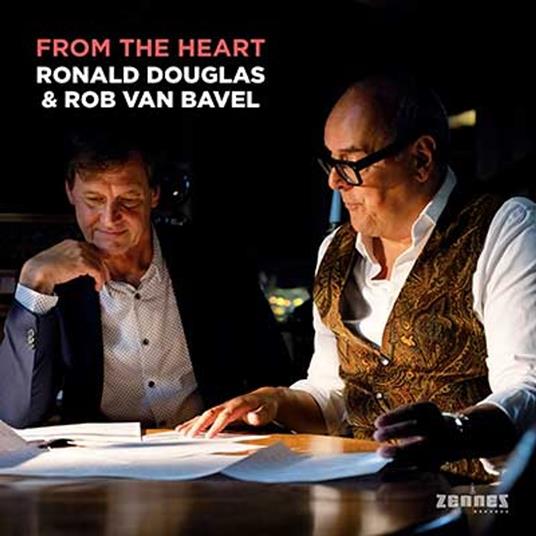 From The Heart - CD Audio di Rob Van Bavel,Ronald Douglas