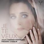 Je Te Veux (Mélodies by Debussy, Satie)