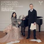 Choses Vues' et Chantees! Les Voix de Victor Hugo