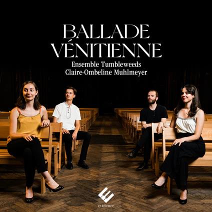 Ballade Venitienne - CD Audio di Ensemble Tumbleweeds