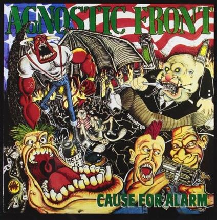 Cause for Alarm (2010 Reissue) - CD Audio di Agnostic Front
