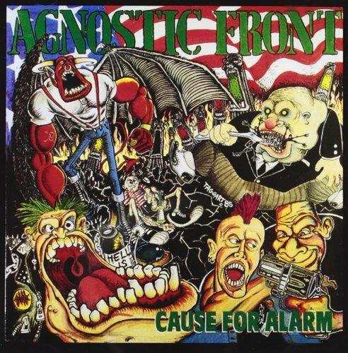 Cause for Alarm (2010 Reissue) - CD Audio di Agnostic Front