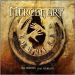 The Hours That Remain - CD Audio + DVD di Mercenary