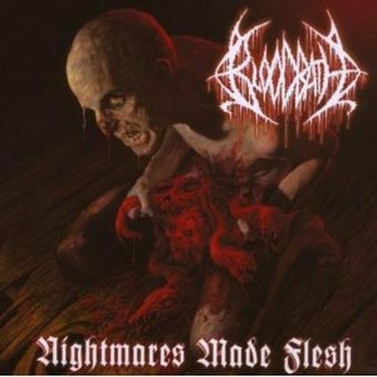 Nightmare Made Flesh (Reissue) - CD Audio di Bloodbath