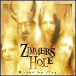 Bound by Fire (Reissue Edition) - CD Audio di Zimmers Hole