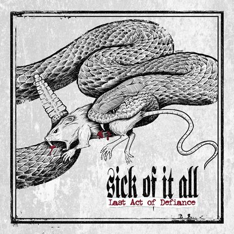 Last Act of Defiance (Deluxe Edition) - CD Audio di Sick of it All