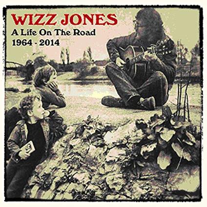 A Life on the Road - CD Audio di Wizz Jones