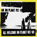 All Welcome On Planet Ree-Vo