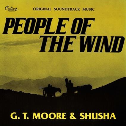 People Of The Wind (Colonna Sonora) - Vinile LP di G.T. Moore