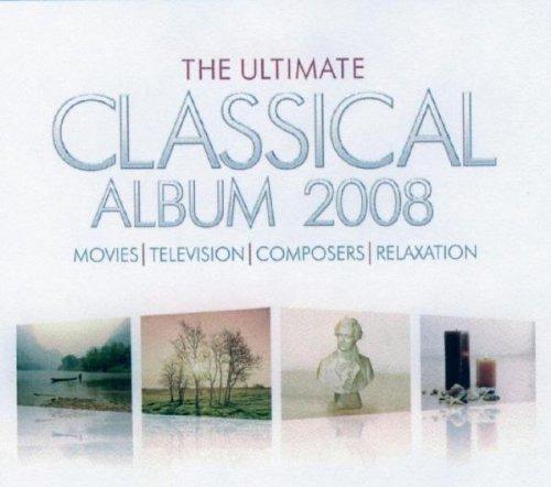 The Ultimate Classical Album 2008 - CD Audio