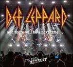 And There Will Be a Next Time. Live from Detroit - CD Audio + DVD di Def Leppard