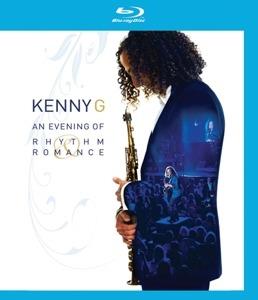 Kenny G. An Evening Of Rhythm & Romance (Blu-ray) - Blu-ray di Kenny G
