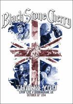 Black Stone Cherry. Thank You. Livin' Live Birmingham UK (Blu-ray)