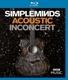 Acoustic in Concert (Blu-ray) - Blu-ray di Simple Minds