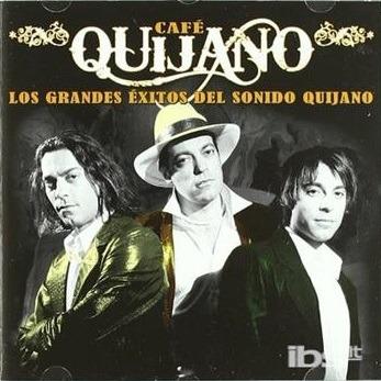 Los grandes exitos del sonido Quijano - CD Audio di Café Quijano