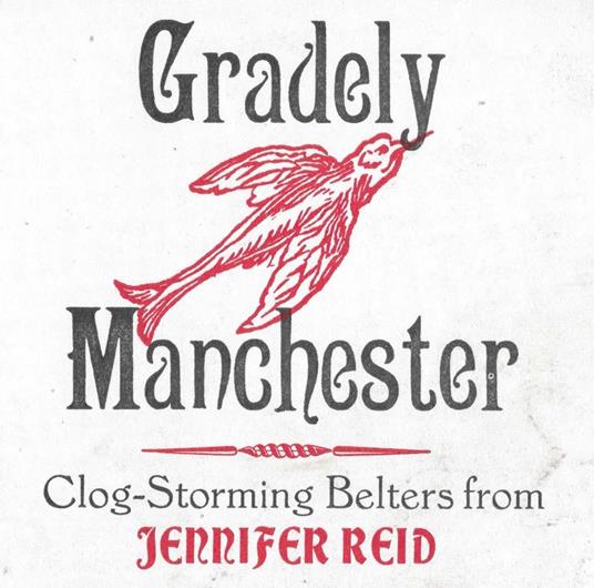 Gradely Manchester - CD Audio di Jennifer Reid